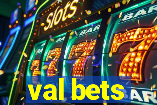 val bets